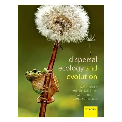 "Dispersal Ecology and Evolution" - "" ("Clobert Jean")