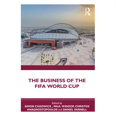 "The Business of the Fifa World Cup" - "" ("Chadwick Simon")