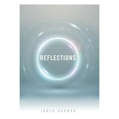 "Reflections" - "" ("Rahman Jahed")