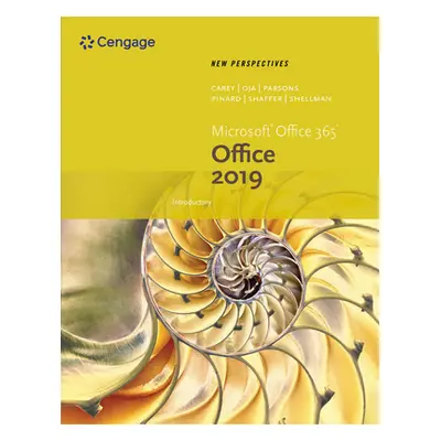 "New Perspectives Microsoftoffice 365 & Office 2019 Introductory" - "" ("Carey Patrick")