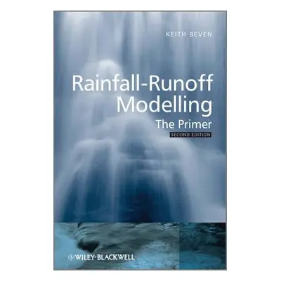 "Rainfall-Runoff Modelling 2e" - "" ("Beven Keith J.")