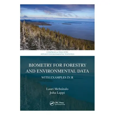 "Biometry for Forestry and Environmental Data: With Examples in R" - "" ("Mehttalo Lauri")