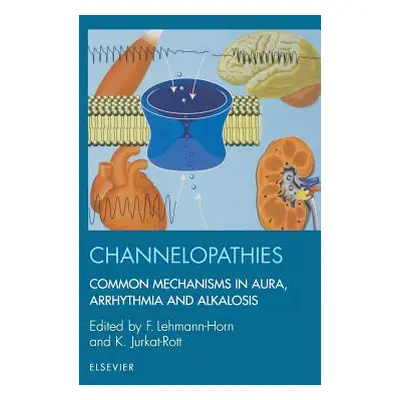 "Channelopathies" - "" ("Lehmann-Horn F.")