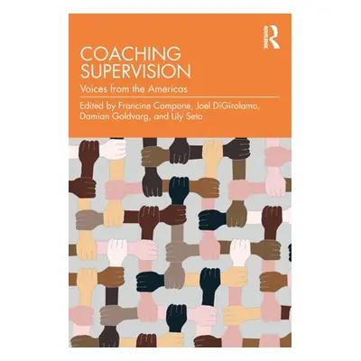 "Coaching Supervision: Voices from the Americas" - "" ("Campone Francine")