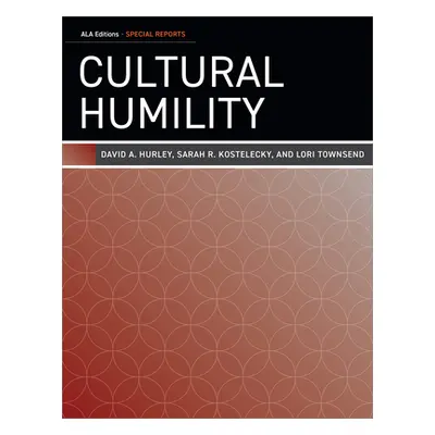 "Cultural Humility" - "" ("Hurley David A.")