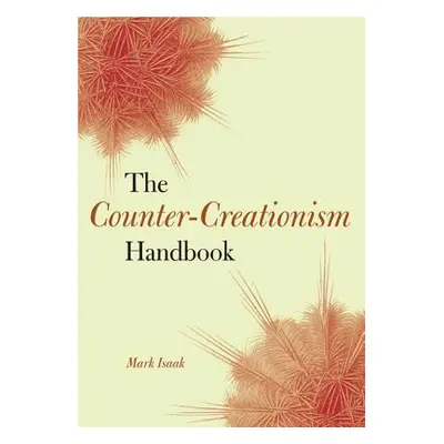 "The Counter-Creationism Handbook" - "" ("Isaak Mark")