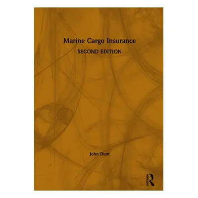 "Marine Cargo Insurance" - "" ("Dunt John")