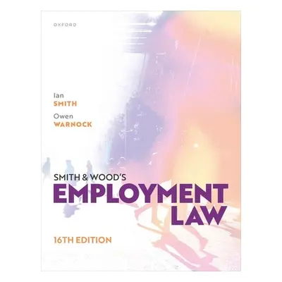 "Smith and Woods Employment Law 16th Edition" - "" ("Smith")