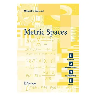 "Metric Spaces" - "" ("O'Searcoid Mchel")