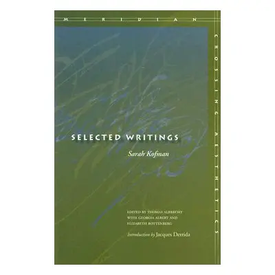 "Selected Writings" - "" ("Kofman Sarah")