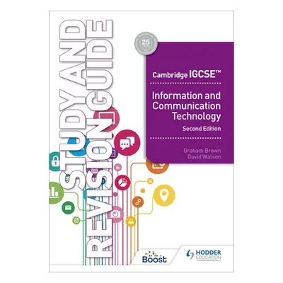 "Cambridge Igcse Information and Communication Technology Study and Revision Guide Second Editio