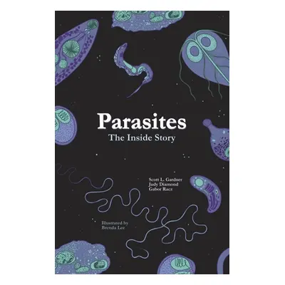 "Parasites: The Inside Story" - "" ("Gardner Scott Lyell")