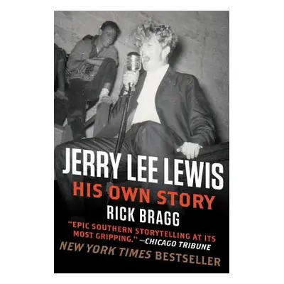 "Jerry Lee Lewis: His Own Story" - "" ("Bragg Rick")