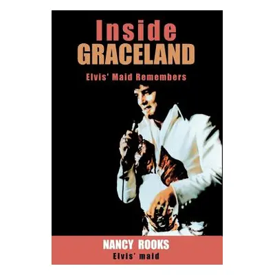 "Inside Graceland" - "" ("Rooks Nancy")