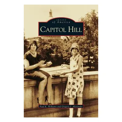 "Capitol Hill" - "" ("Williams Paul K.")