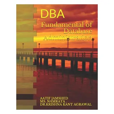 "Fundamental of Database Administration: DBA" - "" (" Namrata")