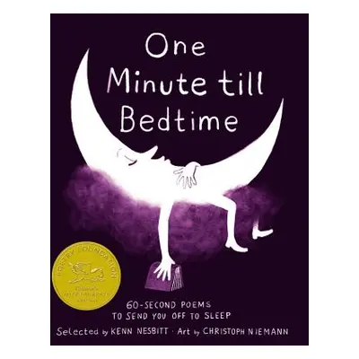 "One Minute Till Bedtime: 60-Second Poems to Send You Off to Sleep" - "" ("Nesbitt Kenn")