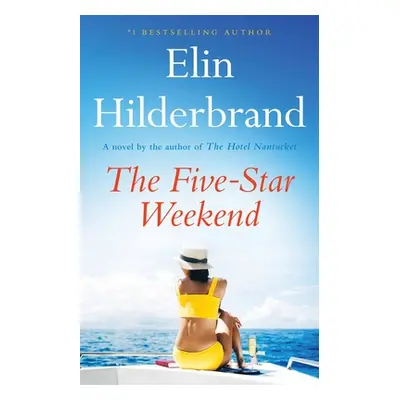 "The Five-Star Weekend" - "" ("Hilderbrand Elin")