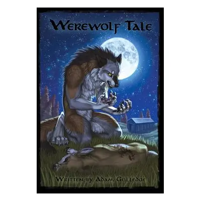 "Werewolf Tale" - "" ("Gulledge Adam")