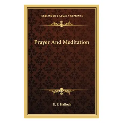 "Prayer and Meditation" - "" ("Hallock E. F.")