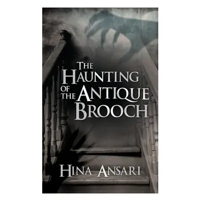 "The Haunting of the Antique Brooch" - "" ("Ansari Hina")