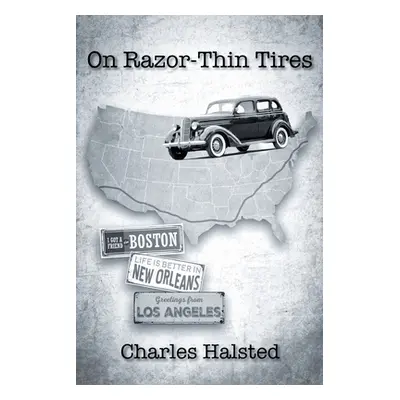 "On Razor-Thin Tires" - "" ("Halsted Charles")