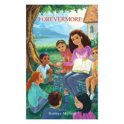 "Forevermore" - "" ("McNish Bobbye")