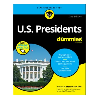 U.S. Presidents For Dummies with Online Practice (Stadelmann Marcus A.)