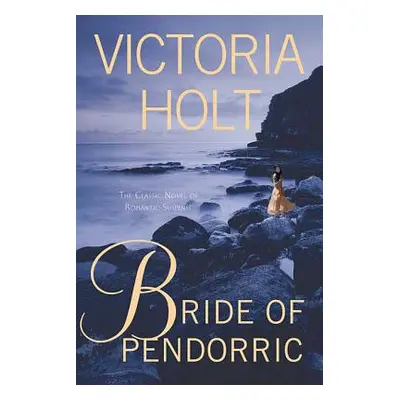 "Bride of Pendorric" - "" ("Holt Victoria")