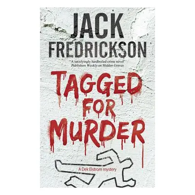 "Tagged for Murder" - "" ("Fredrickson Jack")