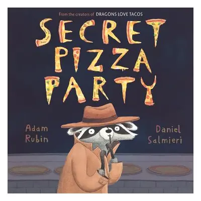 "Secret Pizza Party" - "" ("Rubin Adam")