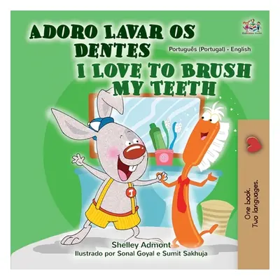 "I Love to Brush My Teeth (Portuguese English Bilingual Book - Portugal)" - "" ("Admont Shelley"