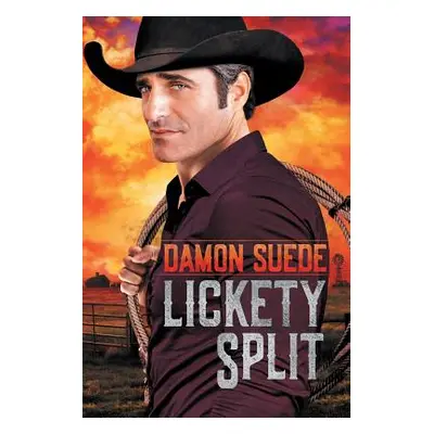 "Lickety Split" - "" ("Suede Damon")