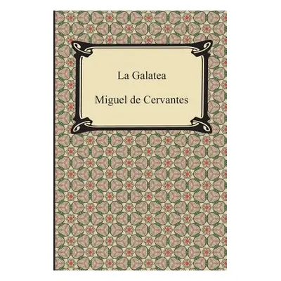 "La Galatea" - "" ("Cervantes Miguel De")