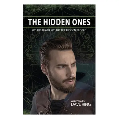 "The Hidden Ones" - "" ("Ring Dave")