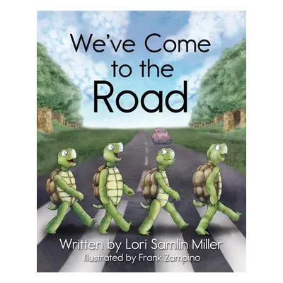 "We've Come to the Road" - "" ("Miller Lori Samlin")