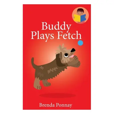 "Buddy Plays Fetch" - "" ("Ponnay Brenda")