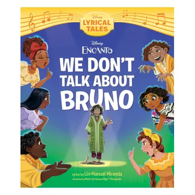 "Encanto: We Don't Talk about Bruno" - "" ("Disney Books")