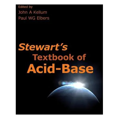 "Stewart's Textbook of Acid-Base" - "" ("Kellum John A.")