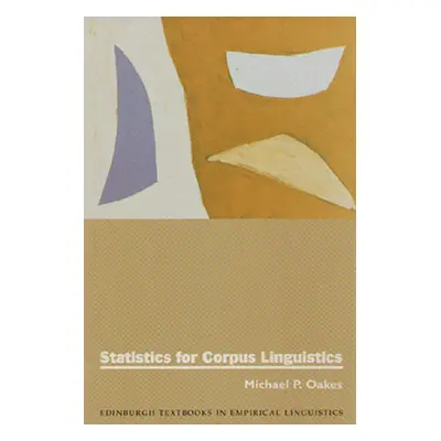 "Statistics for Corpus Linguistics" - "" ("Oakes Michael")