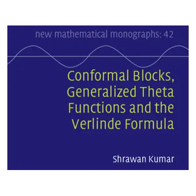 "Conformal Blocks, Generalized Theta Functions and the Verlinde Formula" - "" ("Kumar Shrawan")