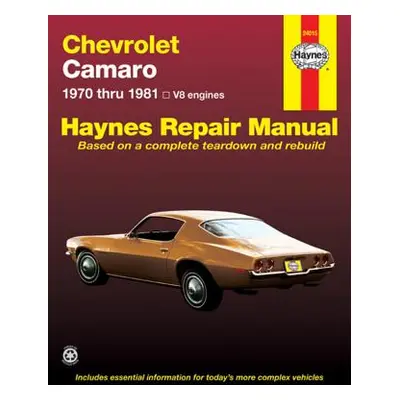 "Chevrolet Camero V8 Repair Manual: 1970 Thru 1981" - "" ("Haynes John")