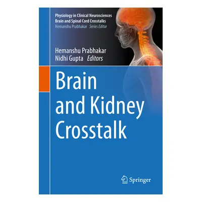 "Brain and Kidney CrossTalk" - "" ("Prabhakar Hemanshu")