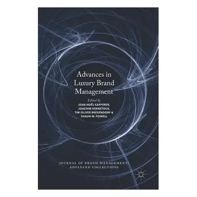 "Advances in Luxury Brand Management" - "" ("Kapferer Jean-Nol")