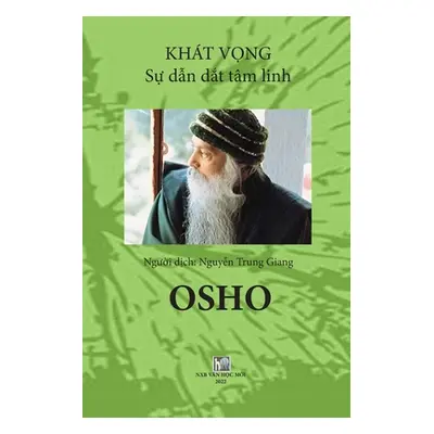 "Khat Vong: Su dan dat tam linh: soft cover" - "" ("Moi Van Hoc")