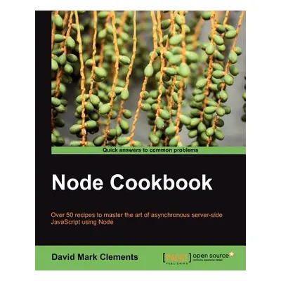 "Node Cookbook" - "" ("Mark Clements David")