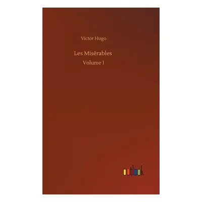 "Les Misrables: Volume 1" - "" ("Hugo Victor")