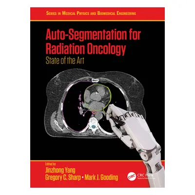 "Auto-Segmentation for Radiation Oncology: State of the Art" - "" ("Yang Jinzhong")