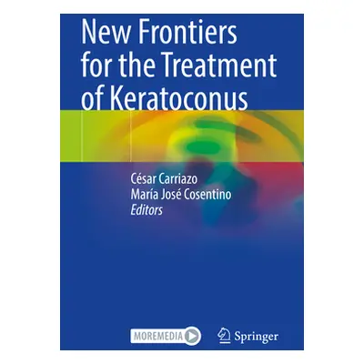 "New Frontiers for the Treatment of Keratoconus" - "" ("Carriazo Csar")