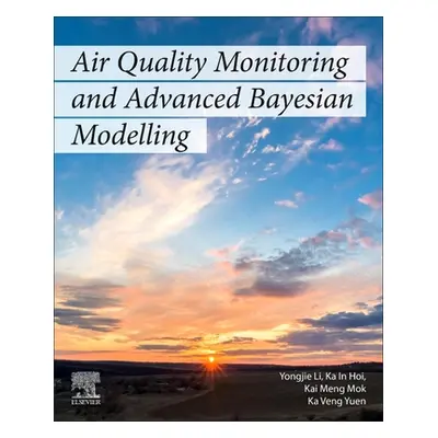 "Air Quality Monitoring and Advanced Bayesian Modeling" - "" ("Li Yongjie")